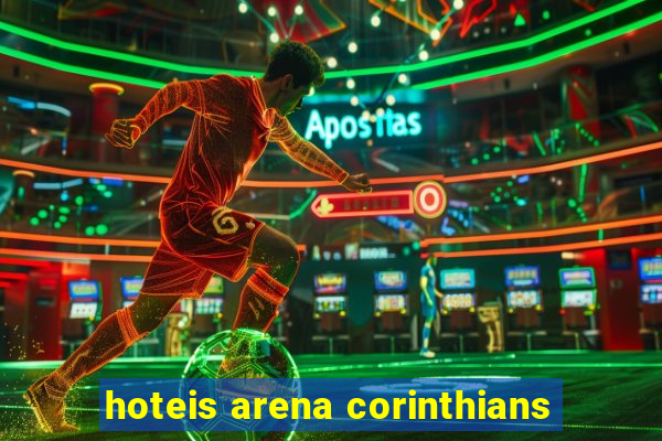 hoteis arena corinthians